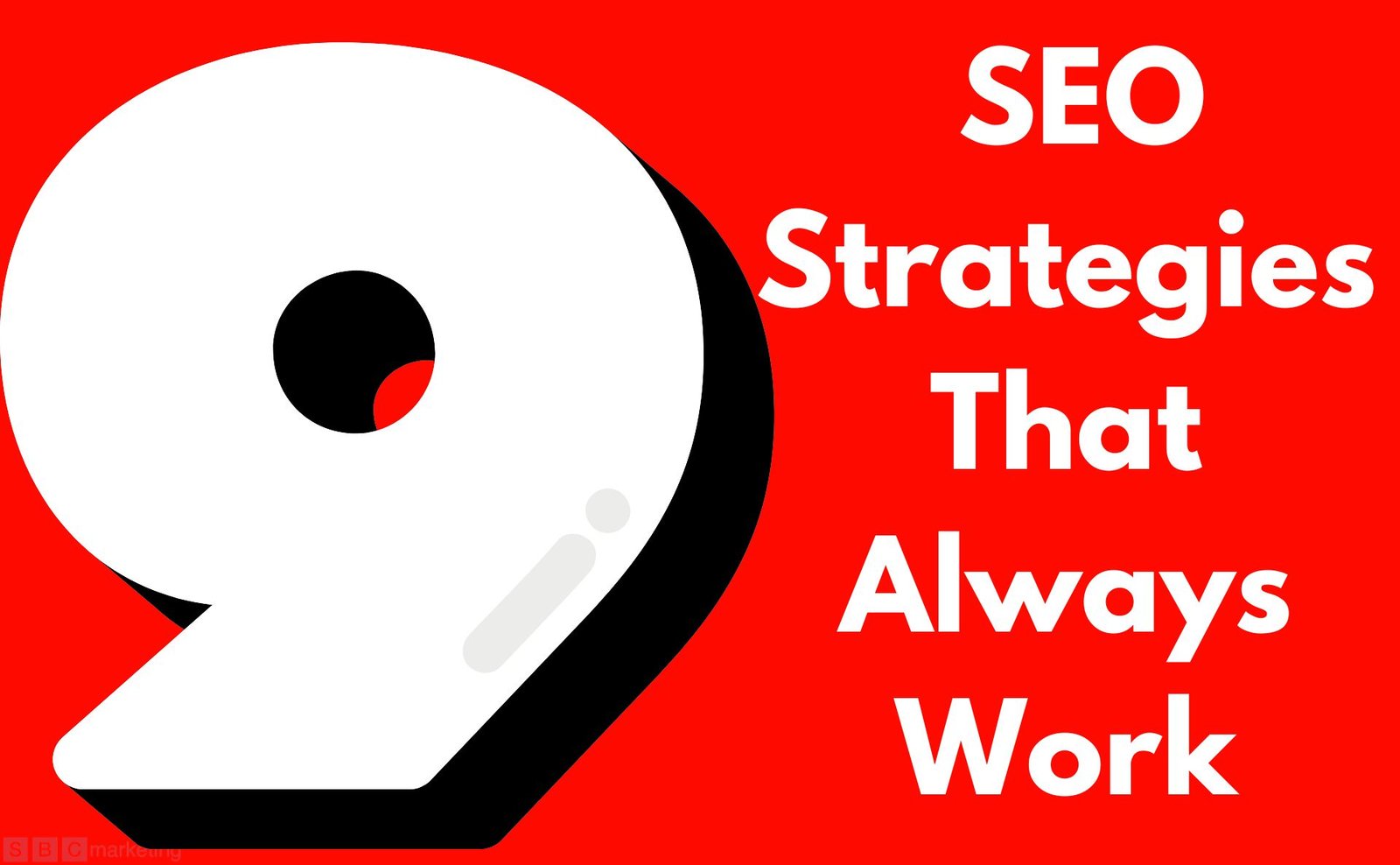 SBC Marketing London Business Builder - JULY 14, 2024 - 9 SEO Strategies That Always Work