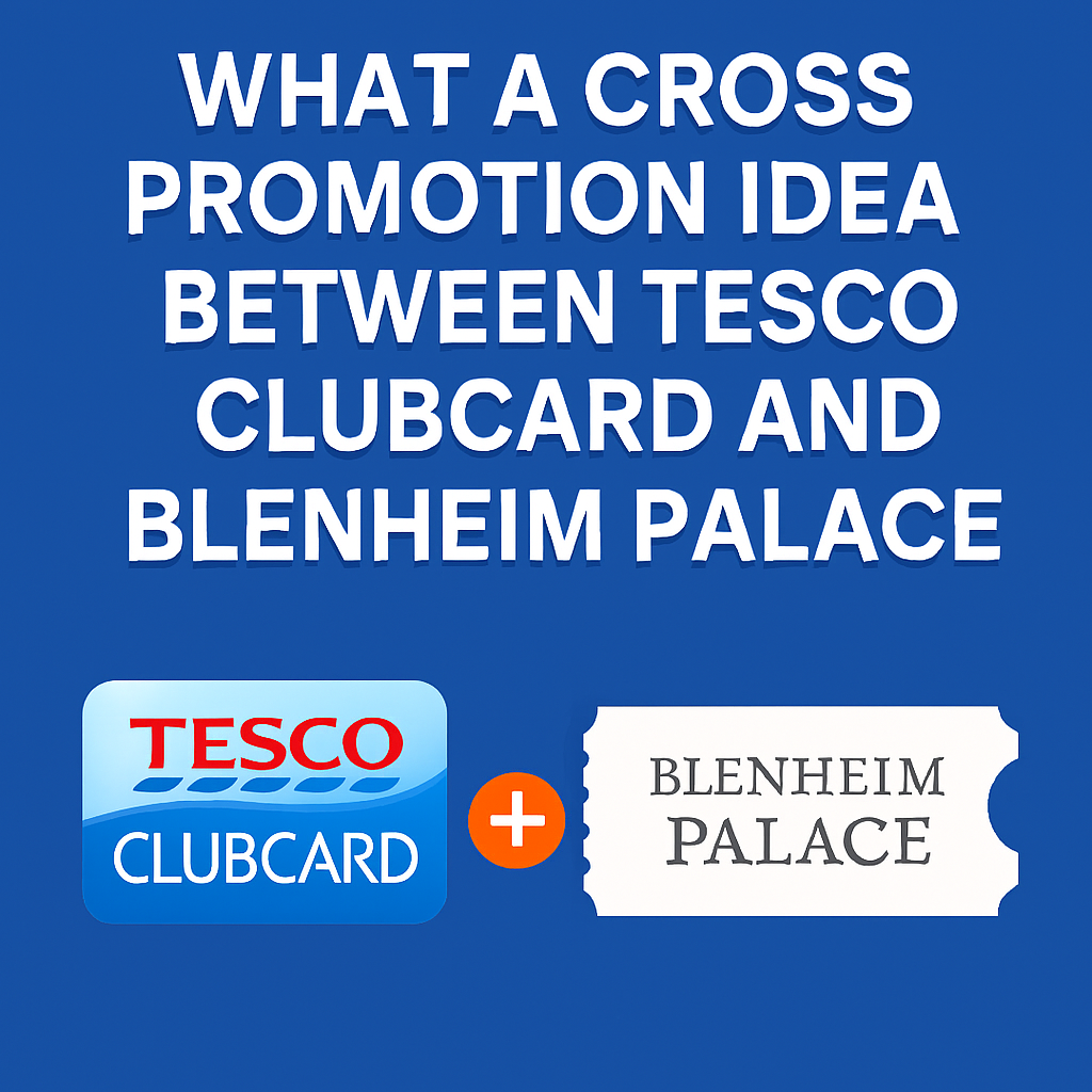 TESCO CLUBCARD AND BLENHEIM PALACE